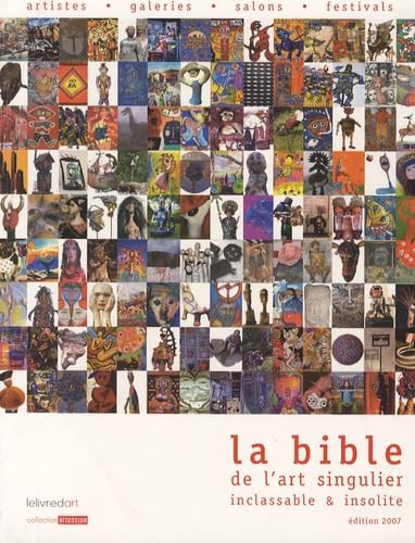 La bible de l'art singulier inclassable & insolite Books