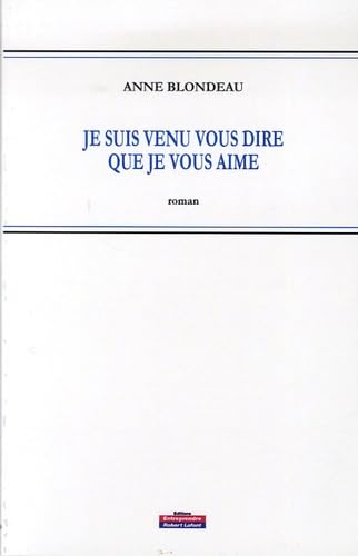 Je suis venu vous dire que je vous aime book