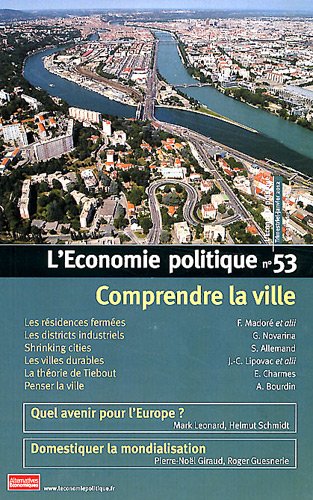 L'Economie politique, N° 53, Janvier 2012 : Comprendre la ville book