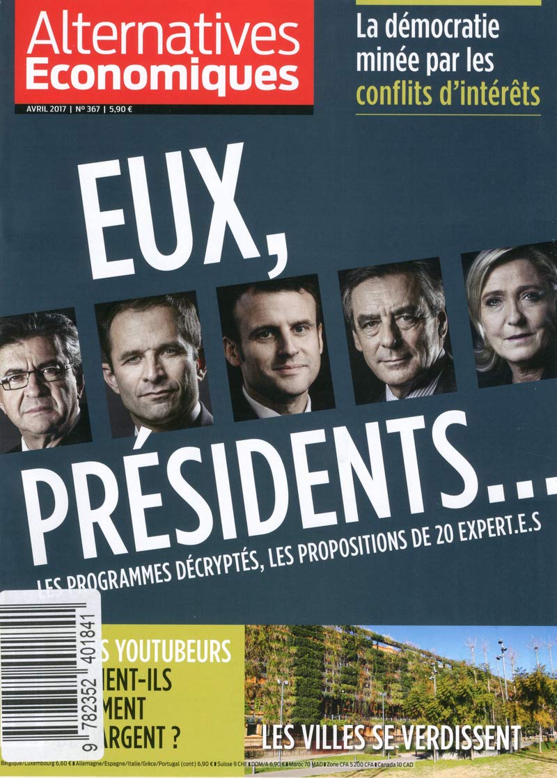 Alternatives Economiques - numéro 367 - Mensuel - Avril 2017 Business, Finance & Career