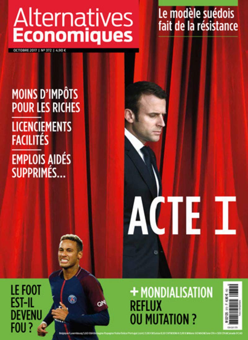 Alternatives Economiques - numéro 372 - Mensuel - Octobre 2017 Business, Finance & Career