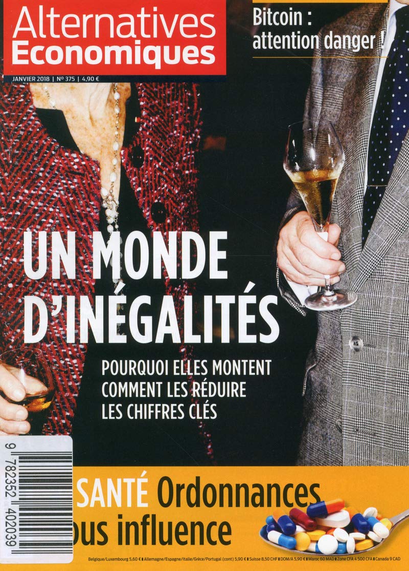 Alternatives Economiques - numéro 375 - Mensuel - Janvier 2018 Business, Finance & Career