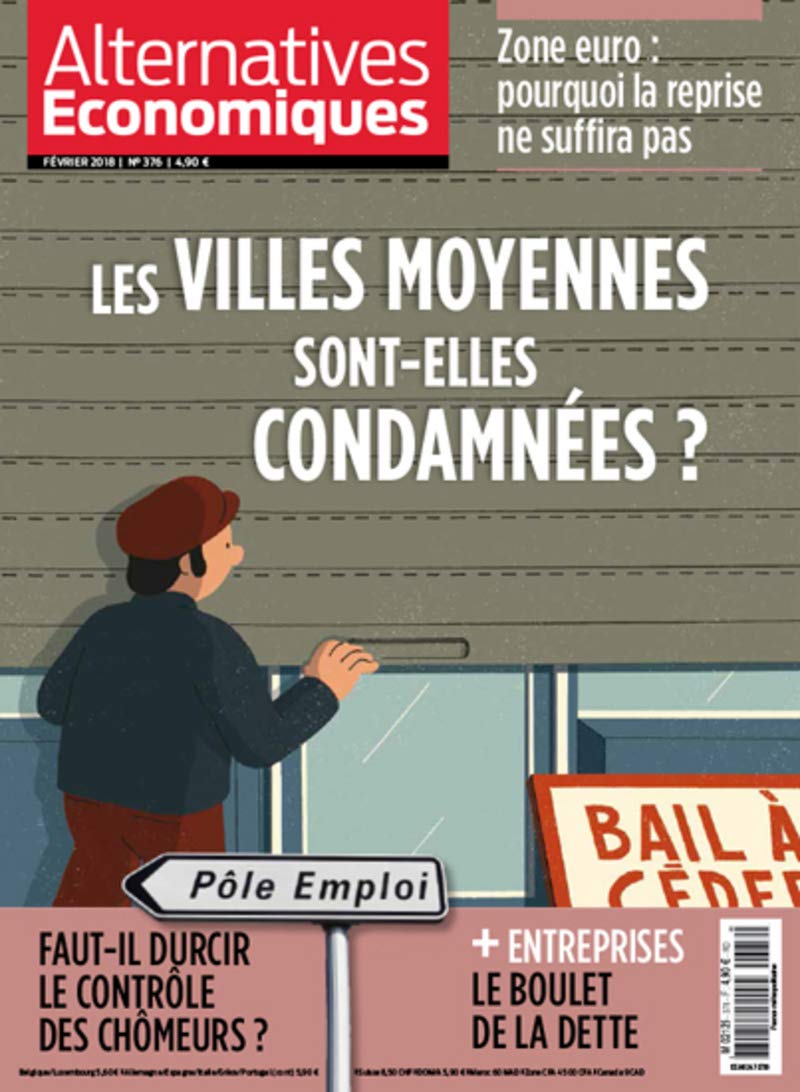Alternatives Economiques - numéro 376 - Mensuel - Février 2018 Business, Finance & Career