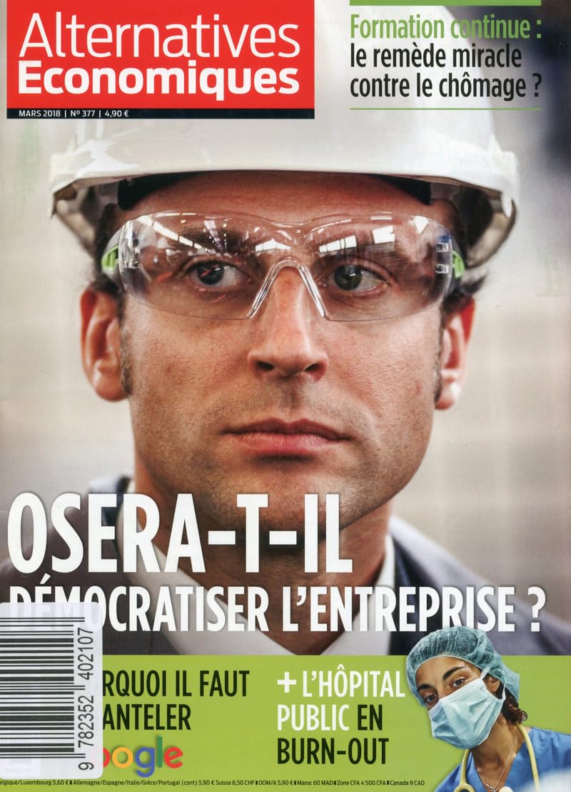 Alternatives Economiques - numéro 377 - Mensuel - Mars 2018 Business, Finance & Career
