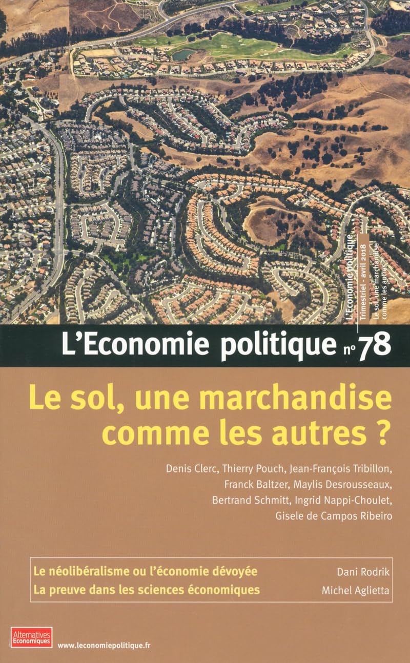 L'Economie politique - numéro 78 Le sol, une marchandise comme les autres ? (78) book
