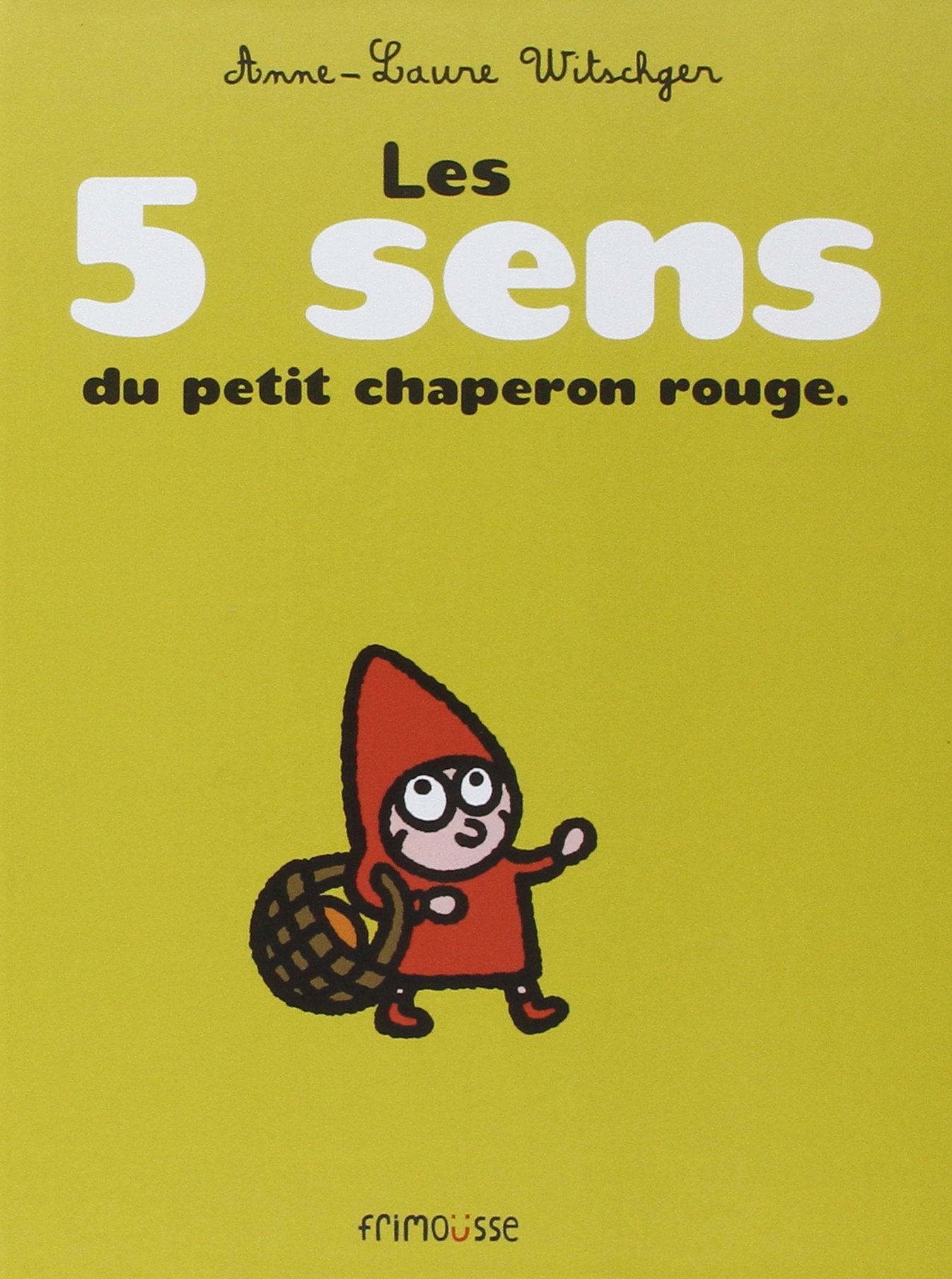 5 sens du petit chaperon rouge book