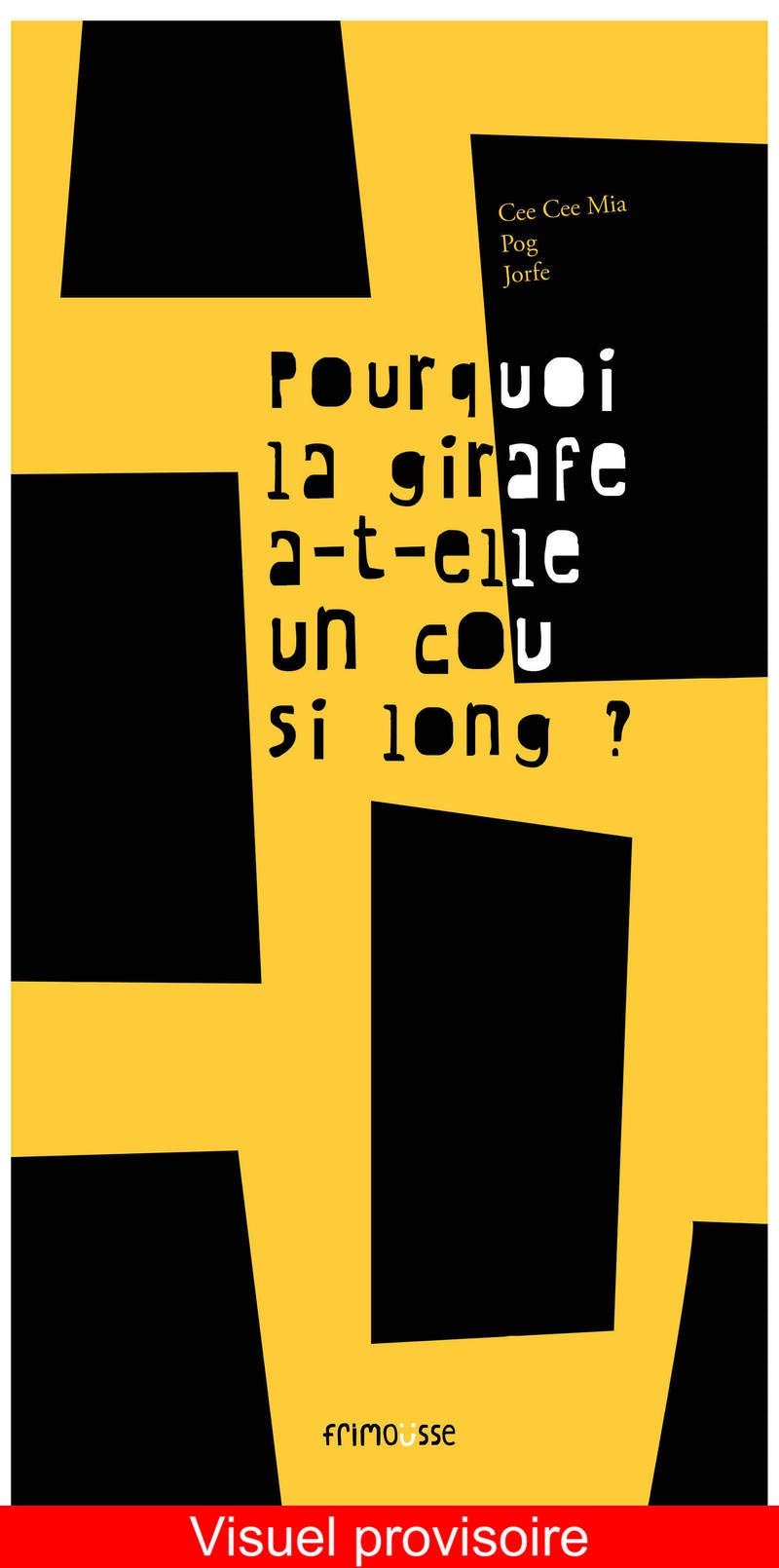 Pourquoi la girafe a-t-elle un cou si long ? book
