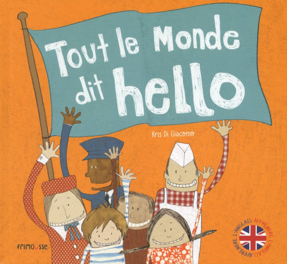 Tout le monde dit hello book