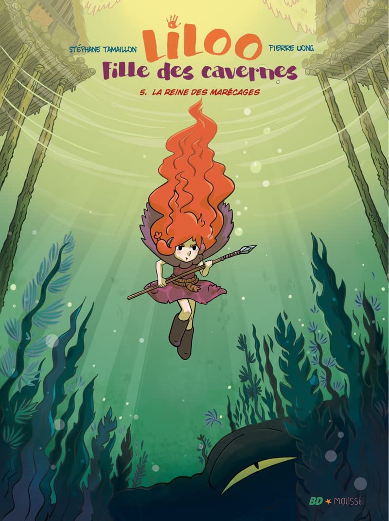 Liloo, Fille des cavernes - Tome 5 La Reine des Marécages book