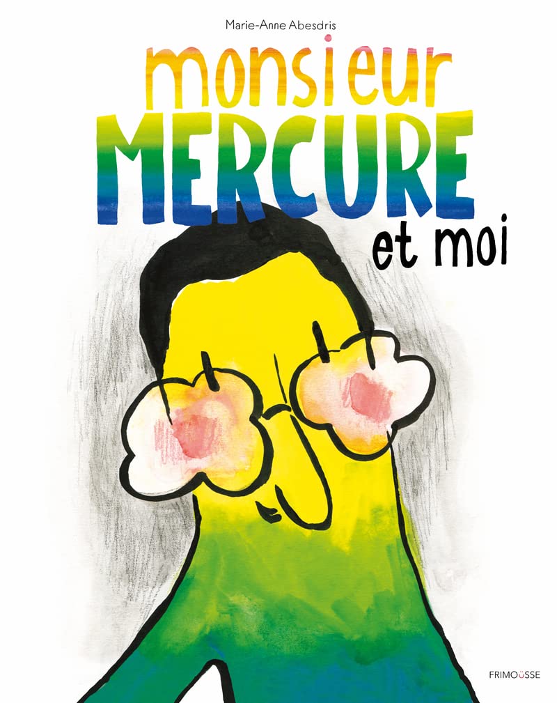 Monsieur Mercure et moi book