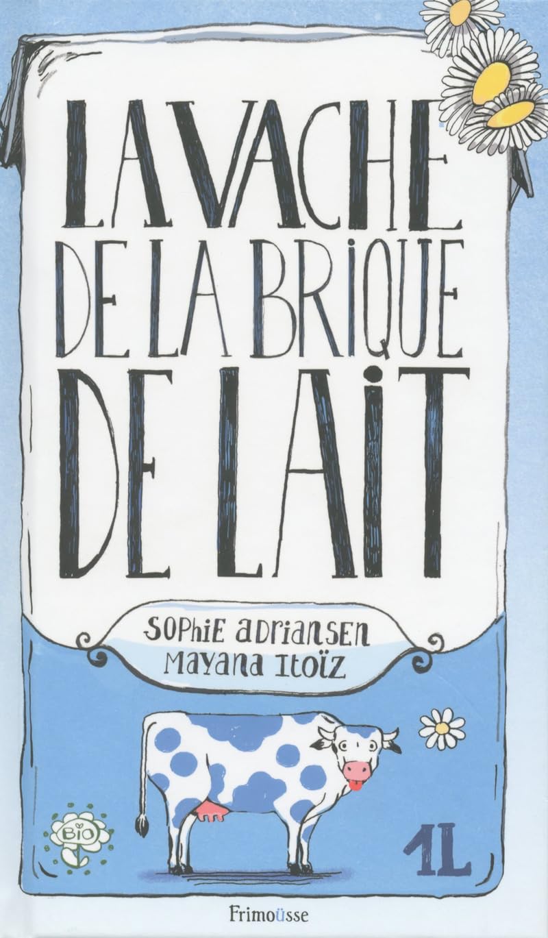 LA VACHE DE LA BRIQUE DE LAIT Non-fiction