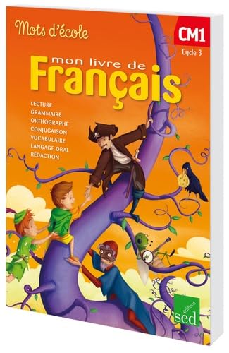 Mon livre de français CM1 Cycle 3: Manuel de l'élève Books