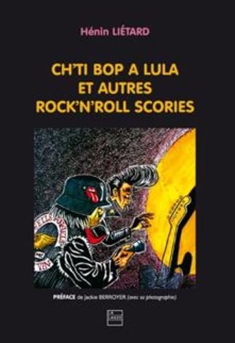 Ch'ti bop a lula et autres rock'n'roll scories book