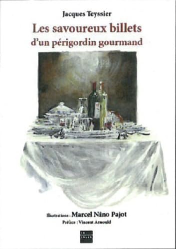 Les savoureux billets d'un périgordin gourmand book