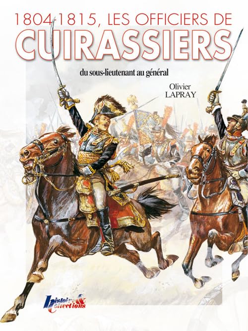 Dictionnaire des officiers de cuirassiers du 1er Empire book
