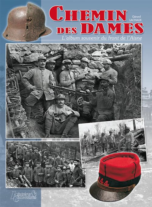 Chemin des Dames: L'album souvenir du front de l'Aisne book