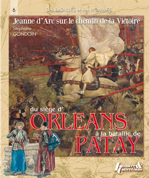 Des batailles des hommes : du siège d' Orléans à la bataille de Patay book