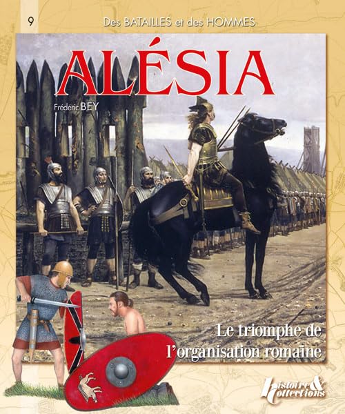 Alésia, 52 avant Jésus-Christ: Le triomphe de l'organisation romaine book