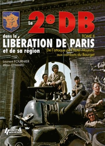 La 2eDB dans la libération de Paris et de sa région (2) book