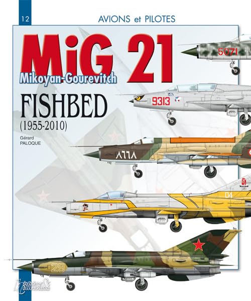 Avions et pilotes : le MiG 21 Fishbed book