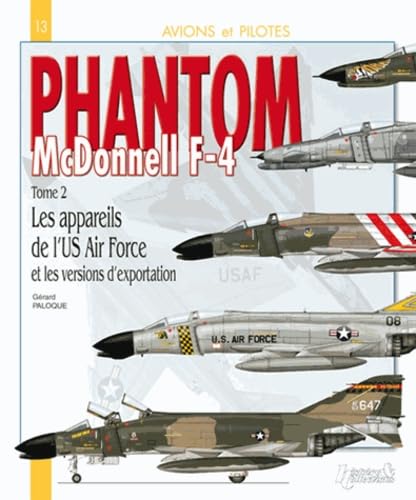 Avions et pilotes : F4 Phantom, l'USAF et export (2) book