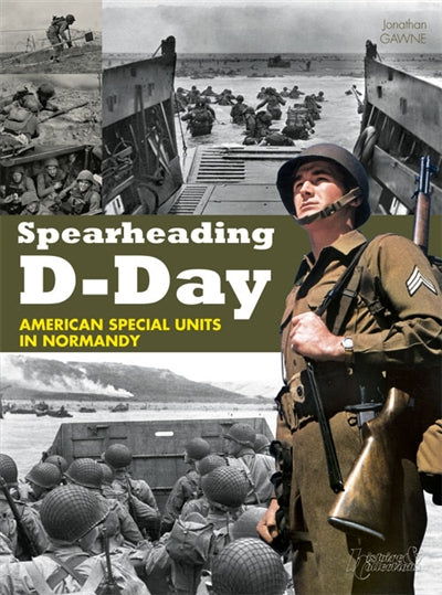 Product Image: Spearheading D-Day : american special units in Normandy