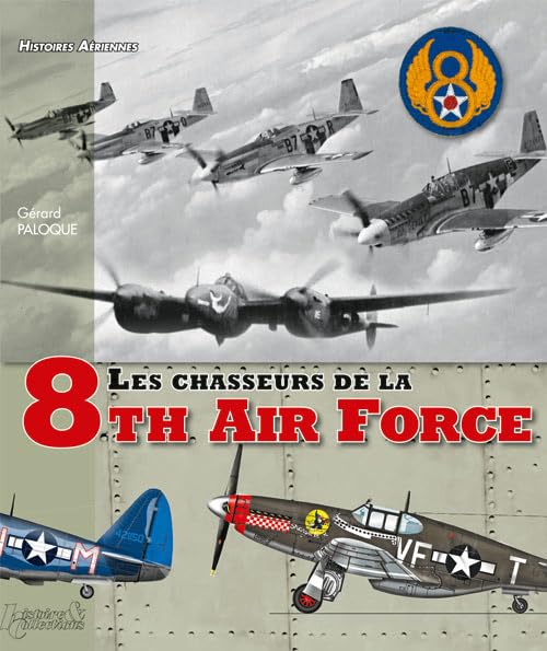 Les Chasseurs de la 8th Air Force (FR) book