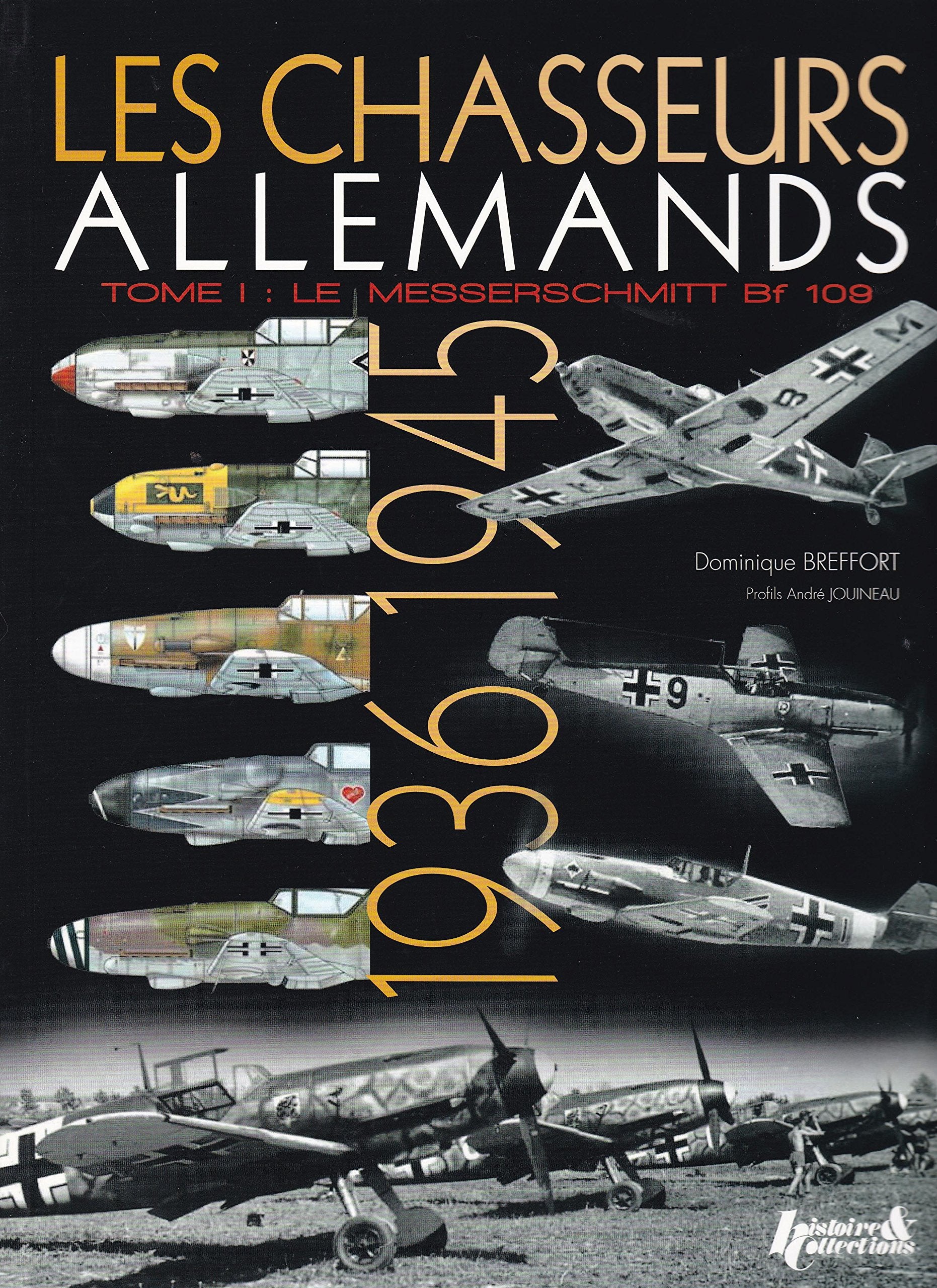 Les Chasseurs allemands - Tome 1: Tome 1, 1936-1945 Politics & History
