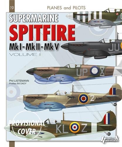 Supermarine Spitfire: Mk.I - Mk.II - Mk.V: Volume 1 (Planes & Pilots, Band 19) Leisure, Home & Garden