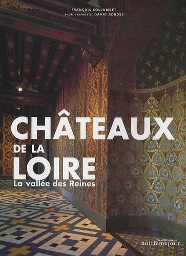 Les châteaux de la Loire: La vallée des reines Books