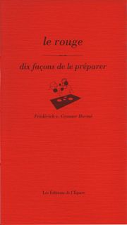 Le rouge : dix façons de le préparer book