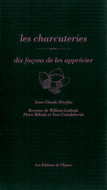 Les charcuteries : dix façons de les apprécier Leisure, Home & Garden