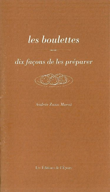 Les boulettes : dix façons de les préparer book