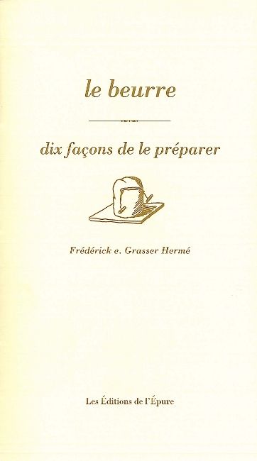 Le beurre : dix façons de le préparer book