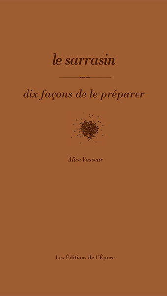 Le sarrasin : dix façon de le préparer book