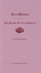 Les rillettes : dix façons de les préparer Leisure, Home & Garden