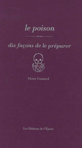Le poison : dix façons de le préparer book