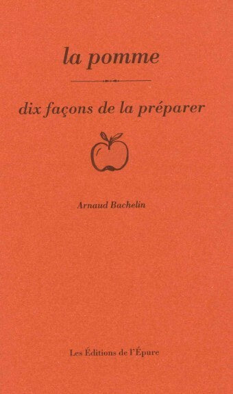 La pomme : dix façons de la préparer book