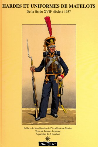 Hardes et uniformes de matelots, De la fin du XVIIe siècle à 1937 book