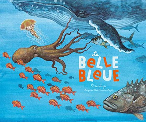 LA BELLE BLEUE: Océanologie Children's books