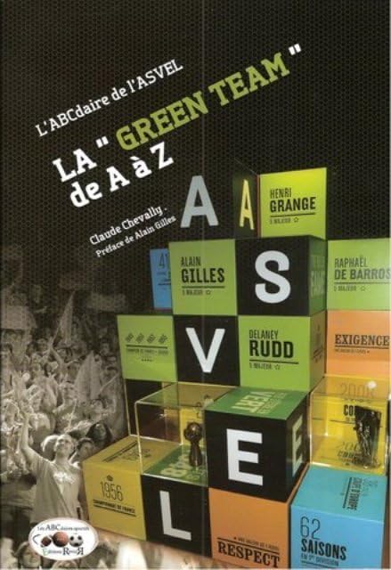 La "Green Team" de A à Z: L'ABCdaire de l'Asvel book