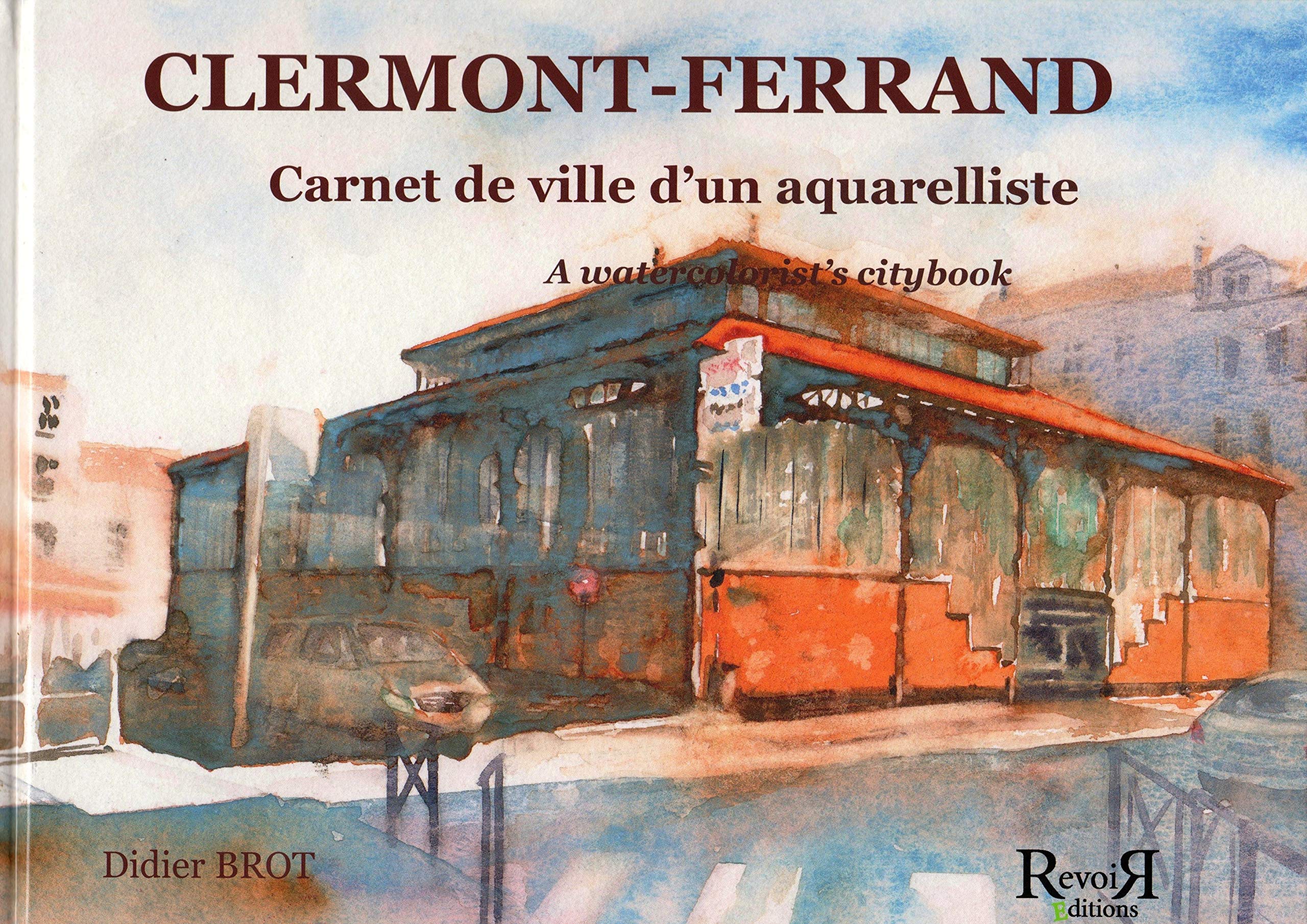 CLERMONT-FERRAND, CARNET DE VILLE D'UN AQUARELLISTE Books