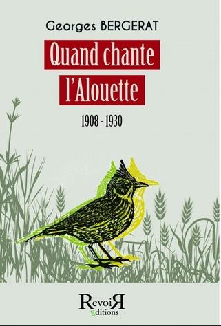 Quand chante l'alouette : 1908-1930 Contemporary literature