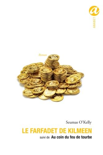 Le farfadet de Kilmeen: Suivi de Au coin du feu de tourbe Books