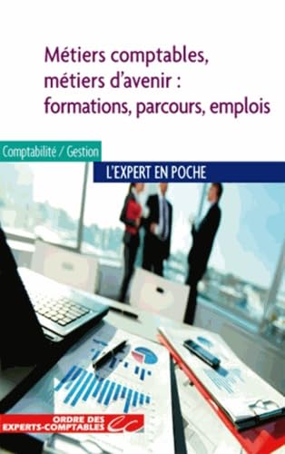Métiers comptables, métiers d'avenir : formations, parcours, emplois Books