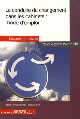 La conduite du changement dans les cabinets : mode d'emploi Books