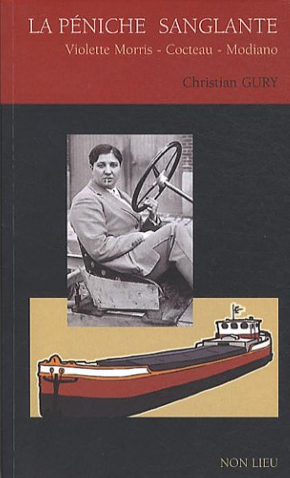 La péniche sanglante : Violette Morris, Cocteau, Modiano Film, Art & Culture