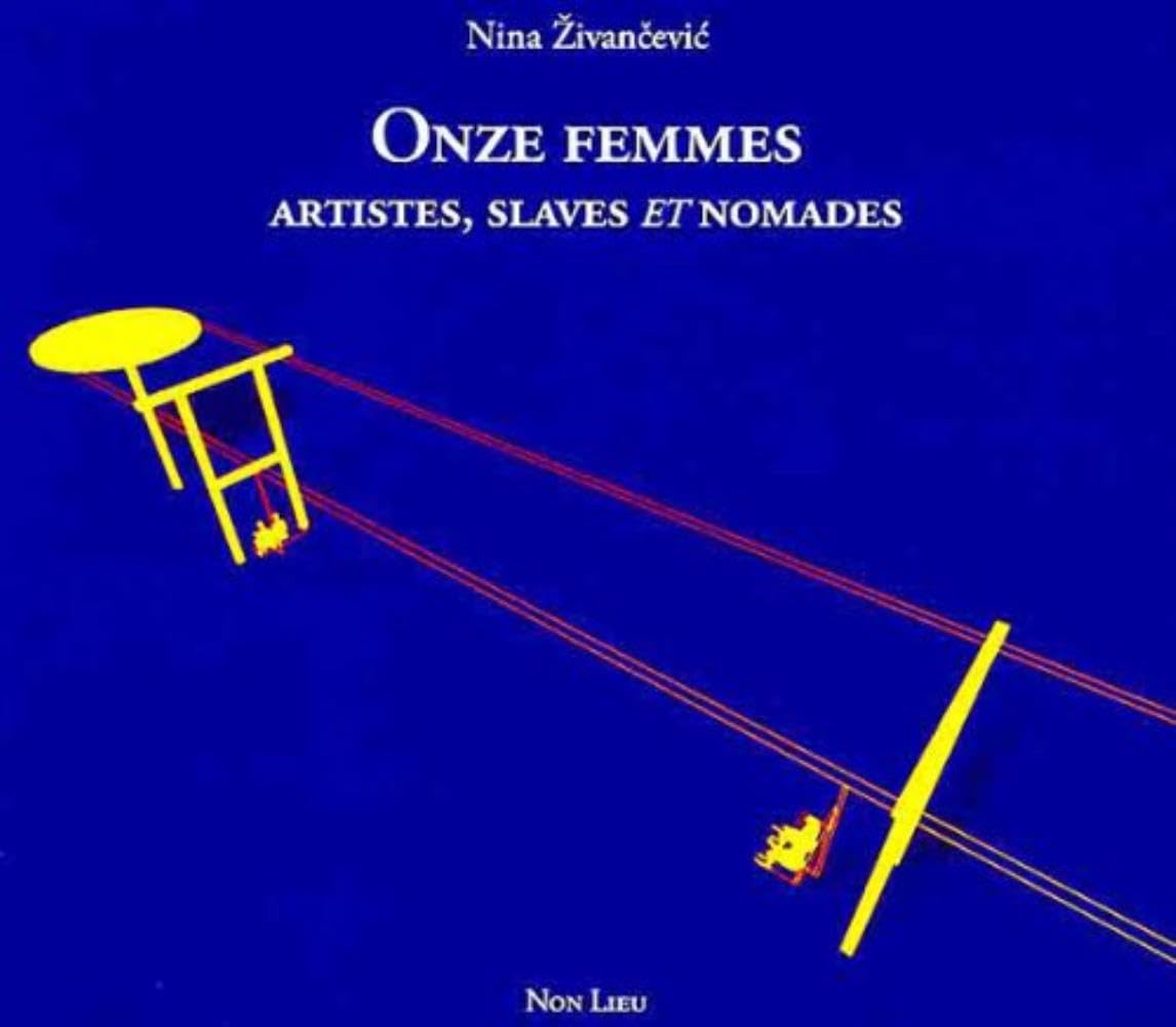 Onze femmes artistes, slaves et nomades book