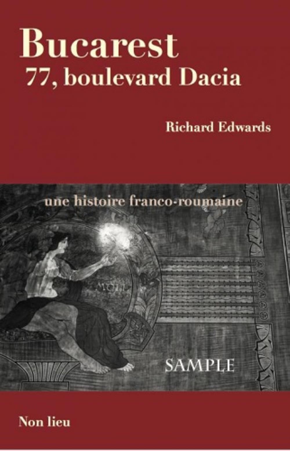 Bucarest 77 boulevard Dacia : Une histoire franco-roumaine Contemporary literature