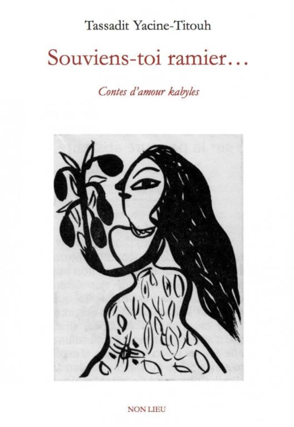 Souviens-toi ramier : Contes d'amour kabyles Fairy Tales & Legends